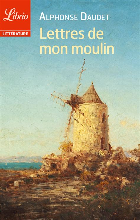 Full Download Lettres De Mon Moulin By Alphonse Daudet