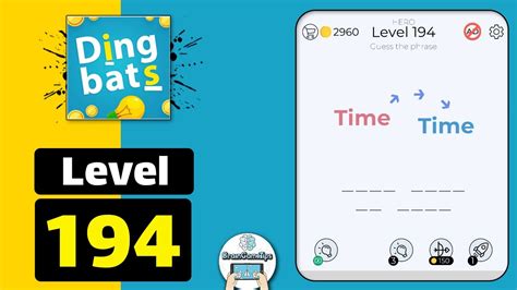  The complete answer for Dingbats – Word Games & Trivia – Level 194 Time Time Answer is here, only on Game Solver! Game Answers, Solutions, Tips, and Walkthroughs for the popular app game by Lion Studios Plus , available on iPhone, iPad, and Android. 