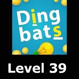 Dingbats Word Game level 39 Walkthrough. 