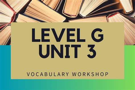 Vocabulary Workshop - Level G - Unit 3. 20 terms. alejandrorc. Preview. Vocab Level G Unit 4. 20 terms. katherinepoole_ Preview. Precise Summarizer and Teacher. 104 terms. Graciela_Maestas6. Preview. TGG Ch 6-9 Vocab. 20 terms. aSaltyMatt. Preview. VOCAB WORKSHOP LEVEL G UNIT 5. 20 terms. EmiIsRighteous. Preview. Realidades 2 - …. 