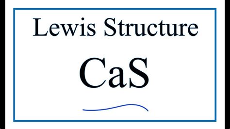 Lewis dot structure for cas. Things To Know About Lewis dot structure for cas. 