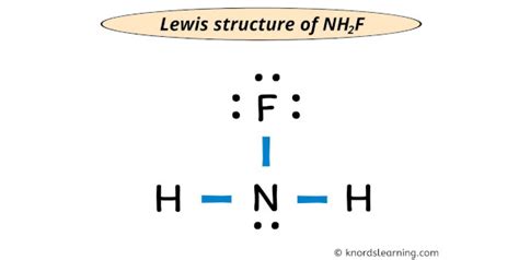 Lewis structure for nh2f. You'll get a detailed solution from a subject matter expert that helps you learn core concepts. Question: Below is the Lewis structure of the fluoramine (NH2 F) molecule. : F:⋯⋯ Count the number of bonding pairs and the number of lone pairs around the fluorine atom. bonding pairs: lone pairs: There are 2 steps to solve this one. 