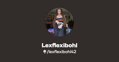 Lexflexibohl leaked onlyfans