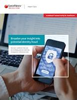 Lexisnexis instant verify.  Minimise exceptions and discrepancies, helping to acceler...