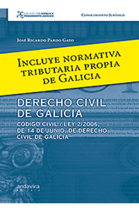 Ley de derecho civil de galicia (derecho). - Diccionario de bolivianismos y semántica boliviana.