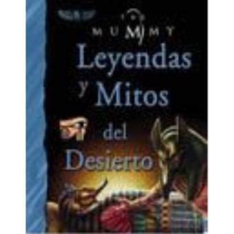 Leyendas y mitos del desierto (the mummy). - Inside architecture and design a guide to the practice of.