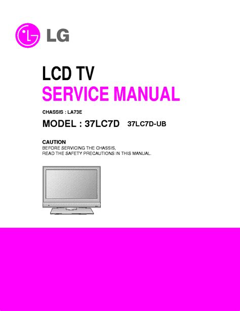 Lg 37lc7d ub service manual and repair guide. - Lg 37lc7d ub service manual and repair guide.