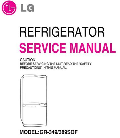 Lg gr 349 389sqf manuale di servizio frigorifero. - El milagro más grande del mundo.