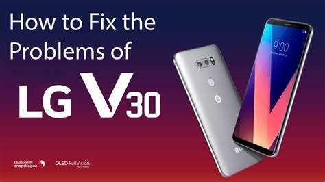 Lg v30 reception issues.  Fix LG V30 Overheating, Screen Problems, Slow/Laggy UI, Fast...