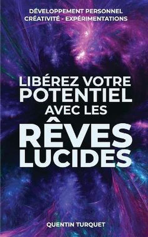 Libérez votre potentiel avec les rêves lucides