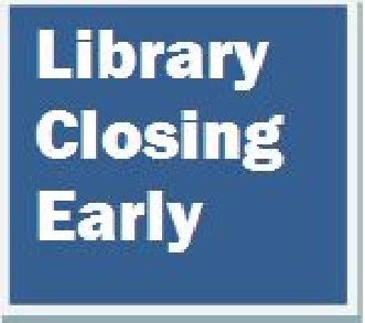 Library Closing Early - Nebraska Libraries on the Web