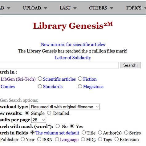 Library genisus. 创世纪图书馆. 創世紀圖書館 （英語： Library Genesis ，缩写为LibGen）是一個 影子圖書館 ，用戶可在此一網站上分享下載 学术期刊 文章、学术書籍、一般書籍、雜誌、漫畫。. 此一網站為用戶提供擋在 付費牆 背後，亦或官方沒釋出電子版本的資料 [2] 。. 創世紀 ... 