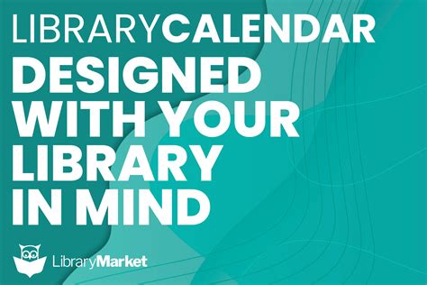 LibraryCalendar Designed with Your Library in Mind Library Market