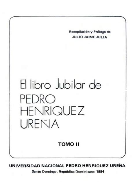 Libro jubilar de pedro henríquez ureña. - The prisoner of san jose the prisoner of san jose.