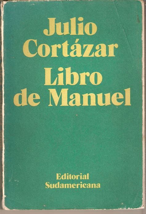 Read Online Libro De Manuel By Julio Cortzar