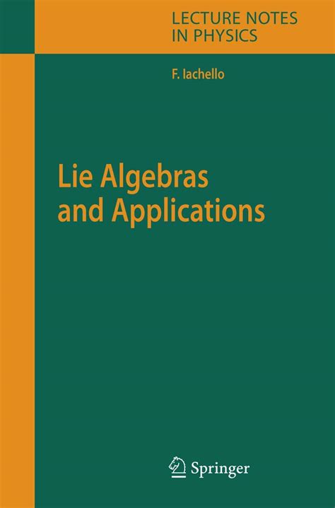 Lie Algebras And Applications 1st Edition