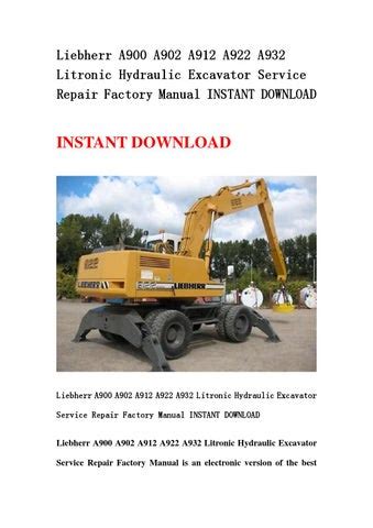 Liebherr a900 a902 a912 a922 a942 excavator service repair factory manual instant. - How to rule the world a handbook for the aspiring dictator.