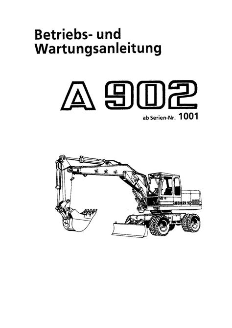 Liebherr a902 umschlagbagger hydraulikbagger betrieb wartungshandbuch ab seriennummer 5057. - A korszerű irányítás és gazdálkodás követelményei az egészségügyben.