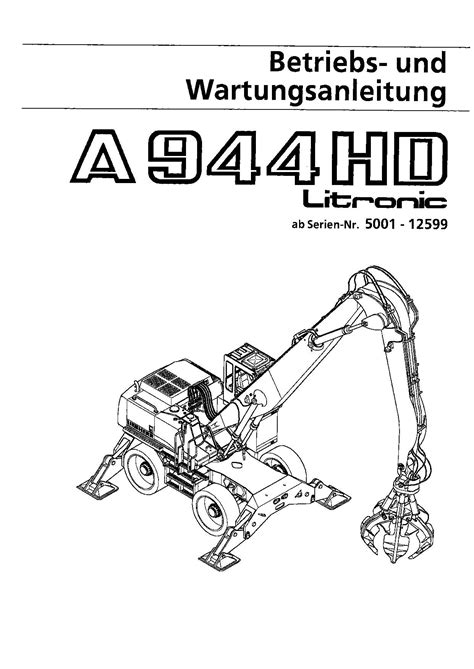 Liebherr a944 hd litronic hydraulikbagger betrieb wartungshandbuch ab seriennummer 5001 12599. - Bajo el vuelo de la gaviota.
