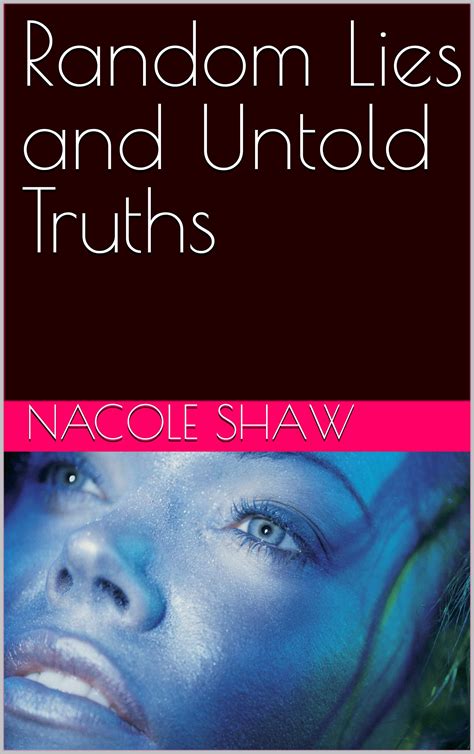 Lies I Tell Myself... ...And A Few Random Truths