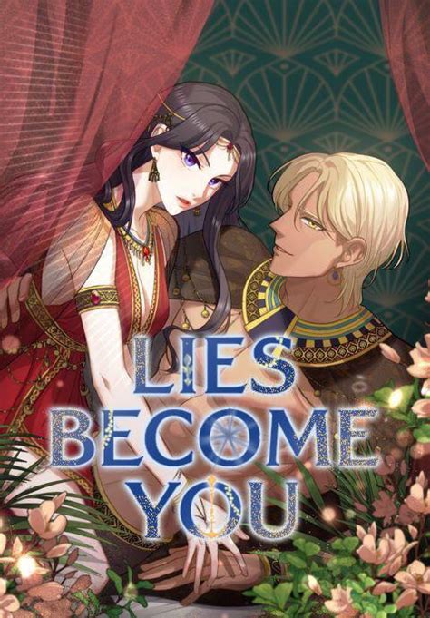 Chapter 9 New. Read Lies Become You - Chapter 78 | ManhuaScan. Never fall in love with a lie.Lacey is finally ready to enjoy the high life after finishing up her most recent con. Unfortunately for her, her last client has betrayed her, and now there's a bounty out on her head!