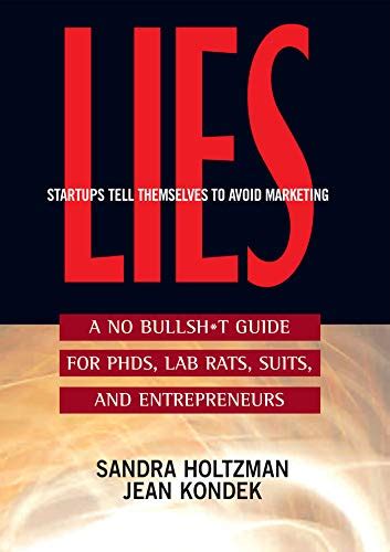 Lies startups tell themselves to avoid marketing a no bullsht guide for ph d s lab rats suits and entrepreneurs. - Radiator fan wiring guide chevy tahoe.