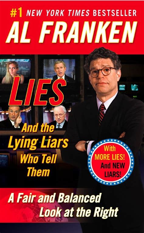 Download Lies  The Lying Liars Who Tell Them A Fair  Balanced Look At The Right By Al Franken