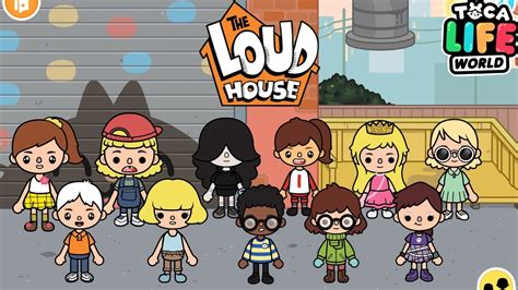 Life In The Loud House Toca Life World Youtube Alvindayu