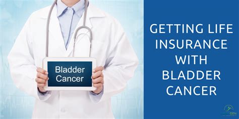 Life Insurance with Bladder Cancer - Good Financial Cents®