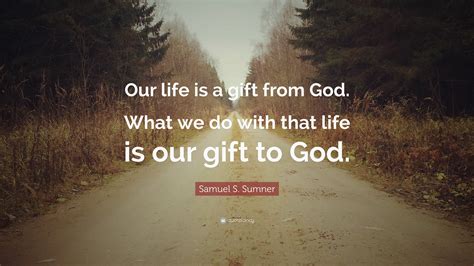 Life Is A Gift From God Verse