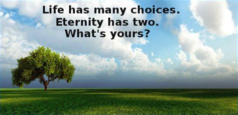 Life has many choices. Eternity has two. What’s yours Bible Study ...