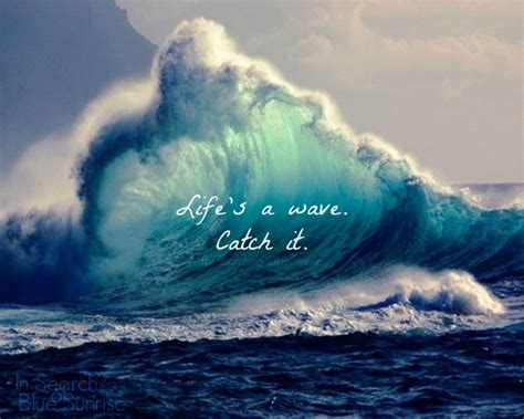 Life is like a wave