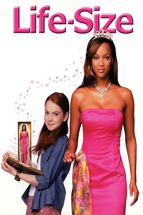 Life size film. The long-in-the-works Life-Size 2, a sequel to the 2000 fantasy TV movie starring Tyra Banks and Lindsay Lohan, is finally heading to production at Freeform as a 2018 holiday film. The first movie premiered on ABC as part of the Wonderful World Of Disney franchise with a second airing on Disney Channel shortly thereafter. 