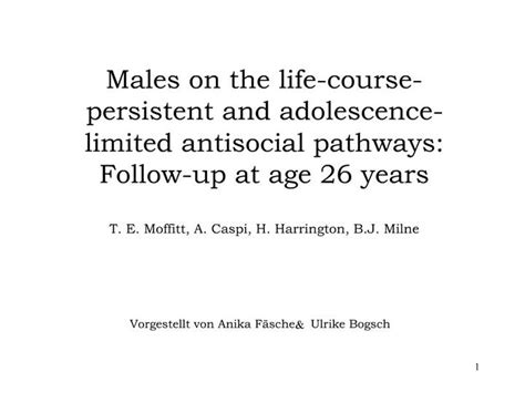 Life-Course Persistent and Adolescence-Limited Antisocial Males ...