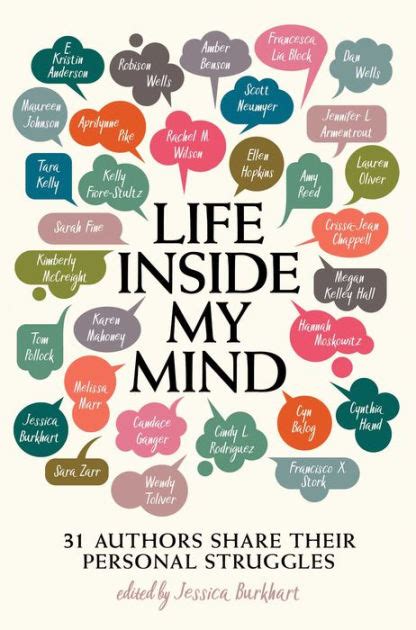 Full Download Life Inside My Mind 31 Authors Share Their Personal Struggles By Jessica Burkhart