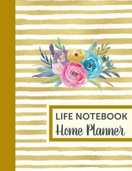 Read Online Life Notebook Home Planner Home Management Life Planner For Families Real Property Owned Banking Information Fillable Personalized To Your Family Note Spaces One Simple Binder Journal Utilities And Life Insurance Information By Life Binder Press