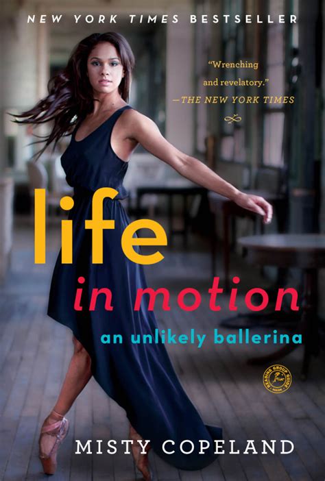 Read Life In Motion An Unlikely Ballerina By Misty Copeland