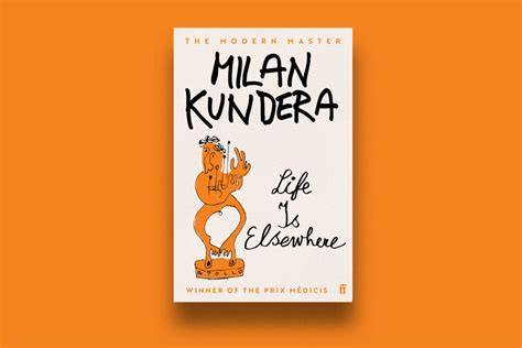 Full Download Life Is Elsewhere By Milan Kundera