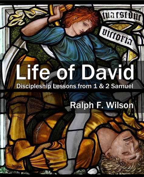 Download Life Of David Discipleship Lessons From 1 And 2 Samuel Jesuswalk Bible Study Series By Ralph F Wilson