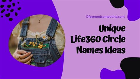 77 Best Life360 Group/Circle Names for Couples, Families, etc (Curated