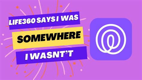 Life360 says i was somewhere i wasn't. Things To Know About Life360 says i was somewhere i wasn't. 