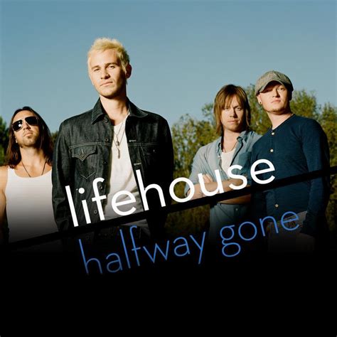 Lifehouse, “Halfway Gone” – Billboard