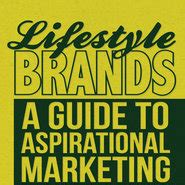 Lifestyle brands a guide to aspirational marketing. - Yamaha rhino 450 2008 repair manual.