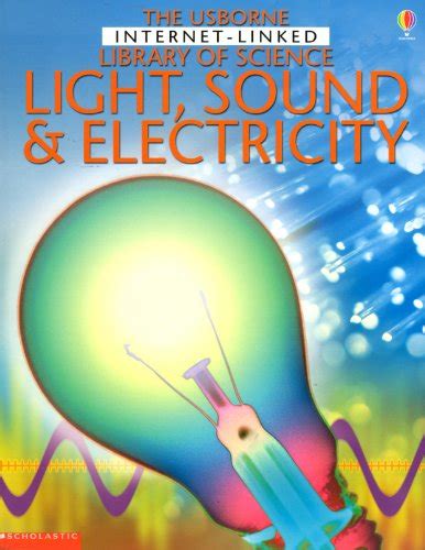 Light Sound And Electricity Internet Linked Library Of Science