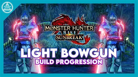 Light bowgun build sunbreak. Things To Know About Light bowgun build sunbreak. 