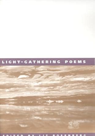 Read Online Lightgathering Poems By Liz Rosenberg