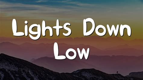 Lights down low. Things To Know About Lights down low. 