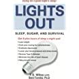 Lights out, Sleep, Sugar, and Survival by TS WILEY