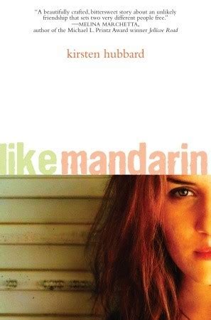 Full Download Like Mandarin By Kirsten Hubbard