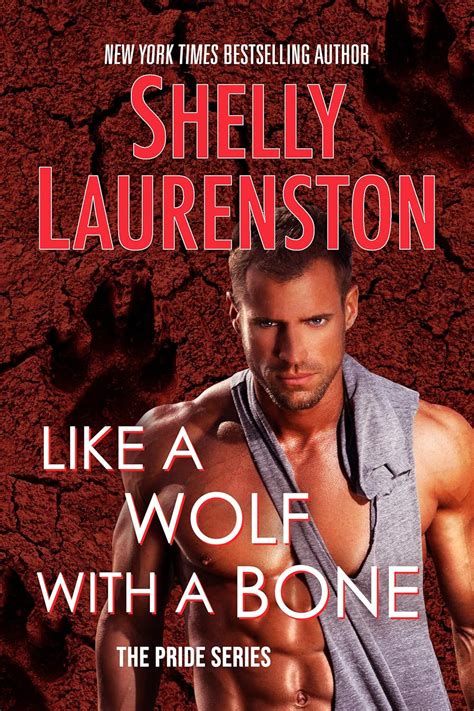 Read Like A Wolf With A Bone Pride 05 By Shelly Laurenston